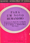 PARA UM NOVO HUMANISMO.