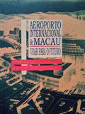 AEROPORTO INTERNACIONAL DE MACAU. MACAU INTERNATIONAL AIRPORT.