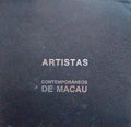 ARTISTAS CONTEMPORÃ‚NEOS DE MACAU.