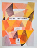 CONTRA A OBSCURIDADE.