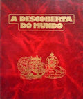 A DESCOBERTA DO MUNDO. [6 VOLS.]
