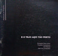 E O TEJO AQUI TÃƒO PERTO.