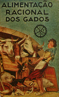 ALIMENTAÃ‡ÃƒO RACIONAL DOS GADOS. [21 Folhetos].