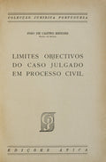 LIMITES OBJECTIVOS DO CASO JULGADO EM PROCESSO CIVIL.