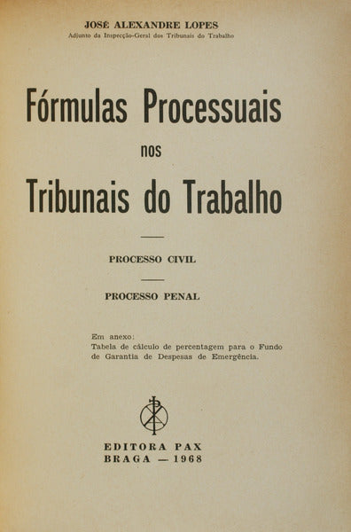 FÃ“RMULAS PROCESSUAIS NOS TRIBUNAIS DO TRABALHO.
