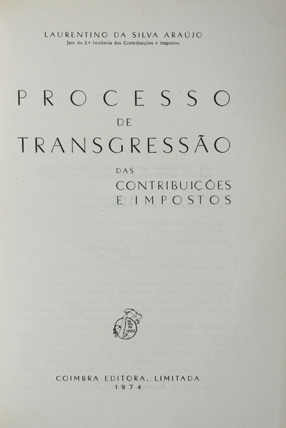PROCESSO DE TRANSGRESSÃƒO DAS CONTRIBUIÃ‡Ã•ES E IMPOSTOS.