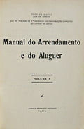 MANUAL DO ARRENDAMENTO E DO ALUGUER. [2 VOLS.]