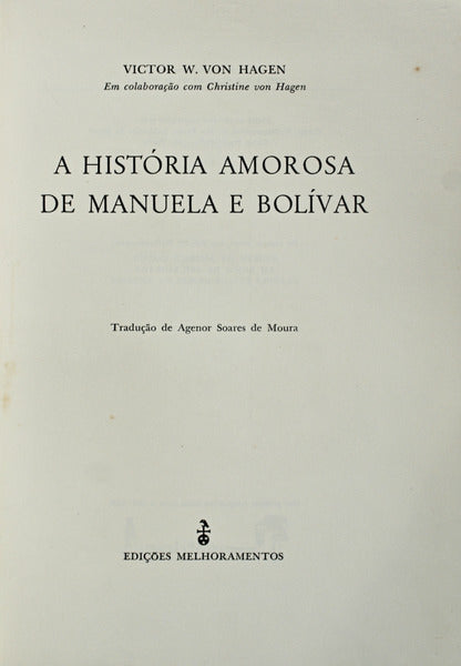 A HISTÃ“RIA AMOROSA DE MANUELA E BOLÃVAR.