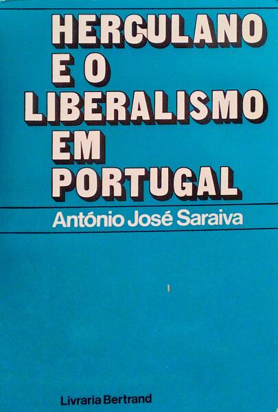 HERCULANO E O LIBERALISMO EM PORTUGAL.