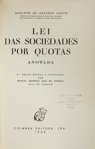 LEI DAS SOCIEDADES POR QUOTAS. [6.Âª EDIÃ‡ÃƒO /ENC.]