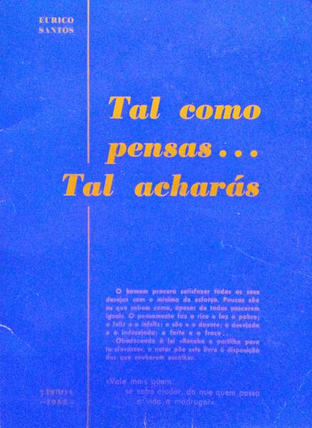 TAL COMO PENSAS...TAL ACHARÃS. [2 VOLS.]