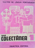 TEXTOS DE LÃNGUA PORTUGUESA. NOVA COLECTÃ‚NEA. [3  VOLS.]