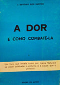 A DOR E COMO COMBATÃŠ-LA.