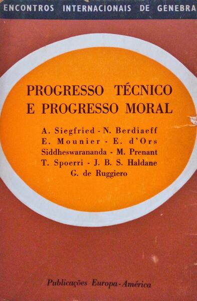 PROGRESSO TÃ‰CNICO E PROGRESSO MORAL.
