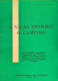 A NAÃ‡ÃƒO ESCOLHEU O CAMINHO.