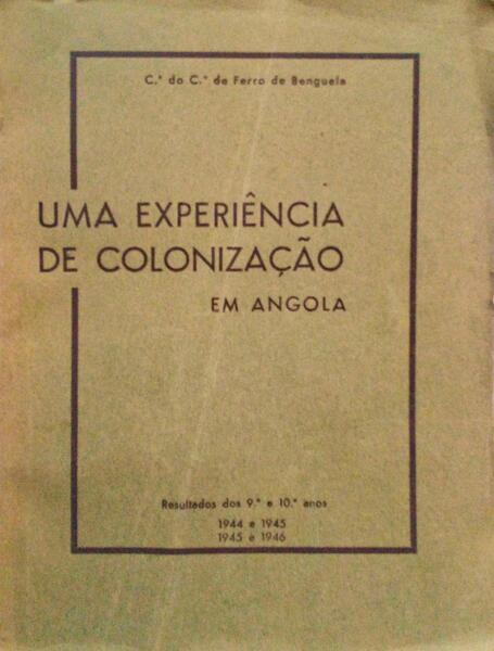 UMA EXPERIÃŠNCIA DE COLONIZAÃ‡ÃƒO EM ANGOLA.