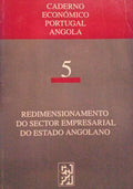 REDIMENSIONAMENTO DO SECTOR EMPRESARIAL DO ESTADO ANGOLANO.