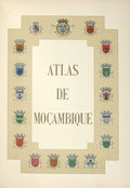 ATLAS DE MOÃ‡AMBIQUE. [1.Âª EDIÃ‡ÃƒO - COM SOBRECAPA]