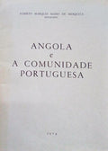 ANGOLA E A COMUNIDADE PORTUGUESA.