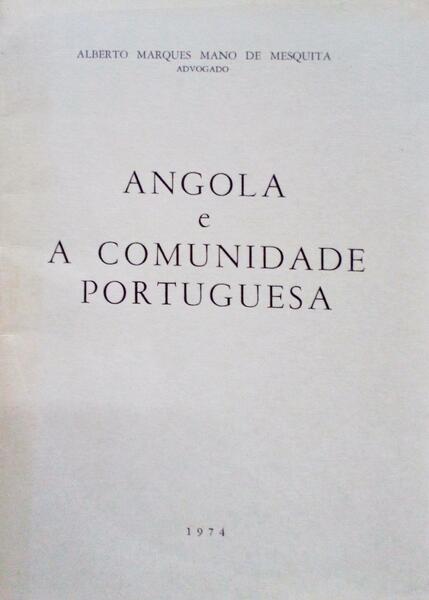ANGOLA E A COMUNIDADE PORTUGUESA.