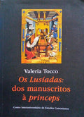 OS LUSÃADAS: DOS MANUSCRITOS Ã€ PRINCEPS.