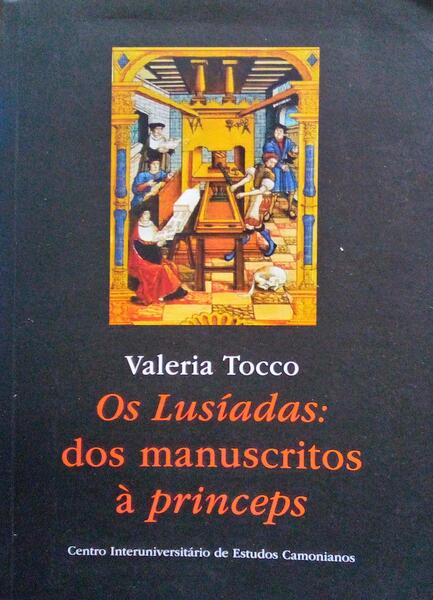 OS LUSÃADAS: DOS MANUSCRITOS Ã€ PRINCEPS.