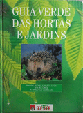 GUIA VERDE DAS HORTAS E JARDINS.