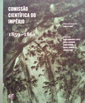COMISSÃƒO CIENTÃFICA DO IMPÃ‰RIO 1859-1861.