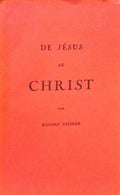 DE JÃ‰SUS AU CHRIST.
