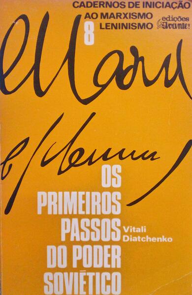 OS PRIMEIROS PASSOS DO PODER SOVIÃ‰TICO.