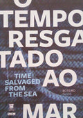 O TEMPO RESGATADO AO MAR.