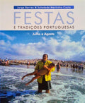 FESTAS E TRADIÃ‡Ã•ES PORTUGUESAS. JULHO/AGOSTO