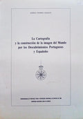 LA CARTOGRAFÃA Y LA CONSTRUCCIÃ“N DE LA IMAGEN DEL MUNDO POR LOS DESCOBRIMIENTOS PORTUGUSES Y ESPAÃ‘OLES.