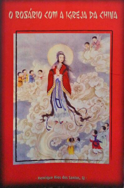 O ROSÃRIO COM A IGREJA DA CHINA.