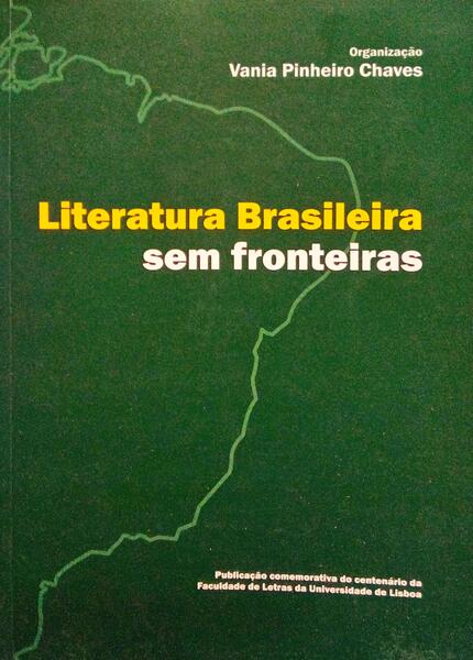 LITERATURA BRASILEIRA SEM FRONTEIRAS.