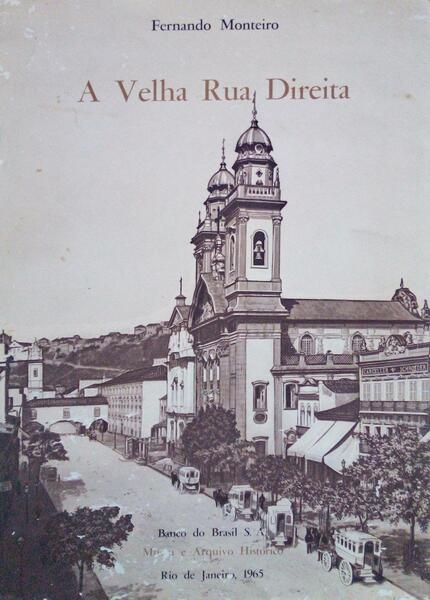 A VELHA RUA DIREITA.