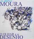 ALBINO MOURA, O OLHAR E O DESENHO.