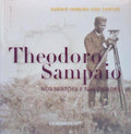 THEODORO SAMPAIO, NOS SERTÃ•ES E NAS CIDADES.