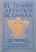 EL MUEBLE - EL TESORO ARTÃSTICO DE ESPAÃ‘A.