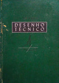 DESENHO TÃ‰CNICO. [1.Âª EDIÃ‡ÃƒO]