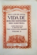 VIDA DE DOM FREI BARTOLOMEU DOS MÃRTIRES [TIRAGEM ESPECIAL - VOLUMES II E III].
