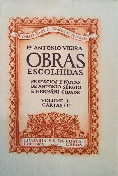 OBRAS ESCOLHIDAS, VOLUMES I-II, CARTAS (I-II). [TIRAGEM ESPECIAL]