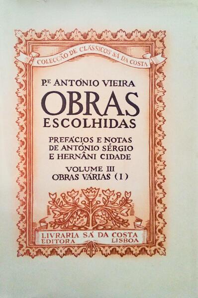 OBRAS ESCOLHIDAS, VOLUME III, OBRAS VÃRIAS (I), POLÃTICA. [TIRAGEM ESPECIAL]
