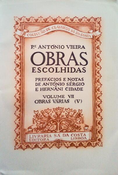 OBRAS ESCOLHIDAS, VOLUME VII, OBRAS VÃRIAS (V), VÃRIA. [TIRAGEM ESPECIAL]