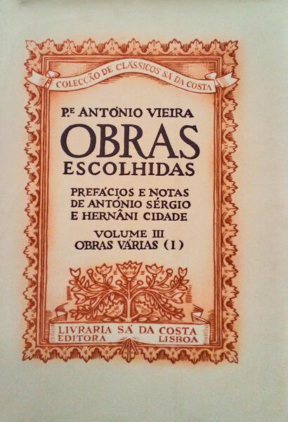 OBRAS ESCOLHIDAS, VOLUMES III-VII, OBRAS VÃRIAS (I-V).