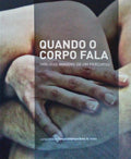 QUANDO O CORPO FALA.