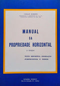 MANUAL DA PROPRIEDADE HORIZONTAL. [2.Âª EDIÃ‡ÃƒO]