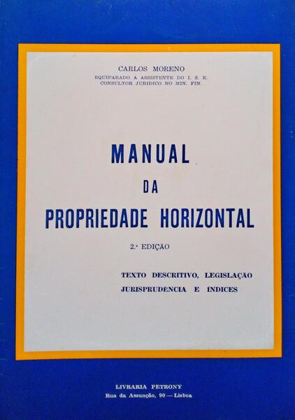 MANUAL DA PROPRIEDADE HORIZONTAL. [2.Âª EDIÃ‡ÃƒO]
