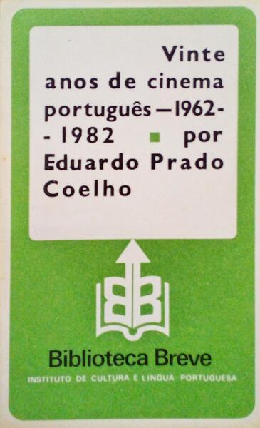 VINTE ANOS DE CINEMA PORTUGUÃŠS 1962-1982.