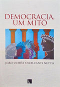 DEMOCRACIA, UM MITO.